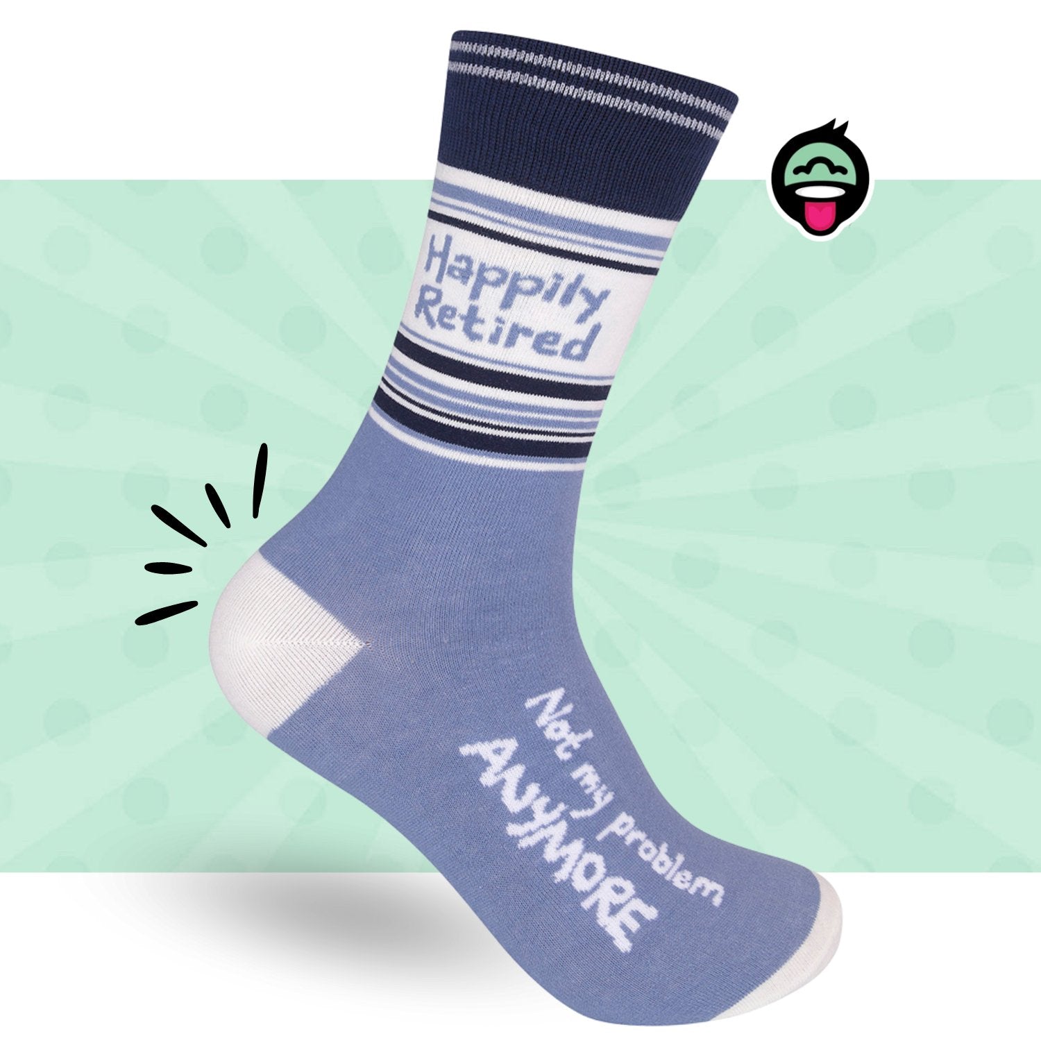 Happily Retired - Not My Problem Anymore Socks | Funny Socks - HER Home Design Boutique